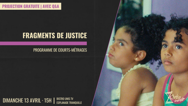 2025-04-13 15:00 - FRAGMENTS DE JUSTICE