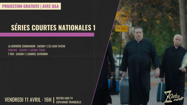 2025-04-11 16:00 - SERIES COURTES NAT 1