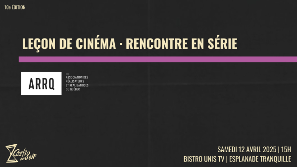 2025-04-12 15:00 - LEÇON DE CINÉMA EN SÉRIE